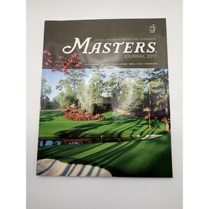 Masters 2011 Official Tournament Program‎ Augusta National Golf Journal